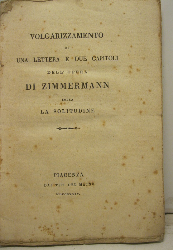 Volgarizzamento di una lettera e due capitoli dell'opera di Zimmermann sopra la solitudine